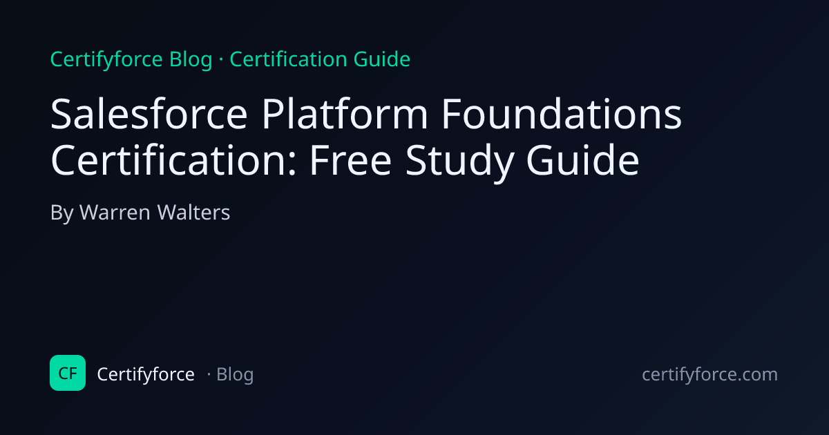 Salesforce Platform Foundations Certification Guide